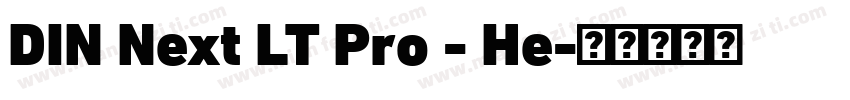 DIN Next LT Pro - He字体转换